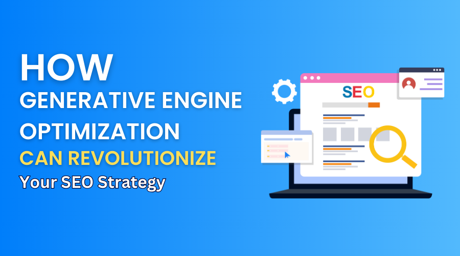 How Generative Engine Optimization Can Revolutionize Your SEO Strategy